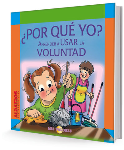 POR QUE YO? APRENDER A USAR LA VOLUNTAD.* | Rospide, Daura, Salvi