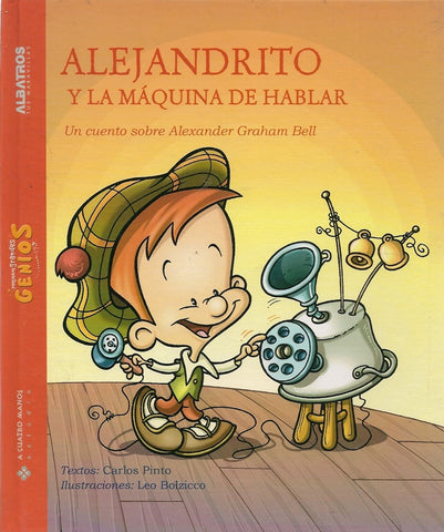 Alejandrito y la máquina de hablar | Pinto, Bolzico