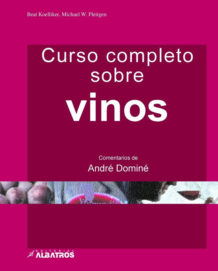 Curso completo sobre vinos | Koelliker, Pleitgen, Gotta