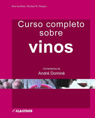 Curso completo sobre vinos | Koelliker, Pleitgen, Gotta