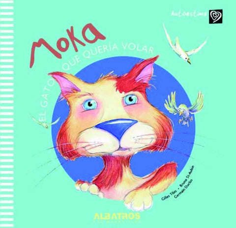 Moka. El gato que quería volar* | Gilles Tibo