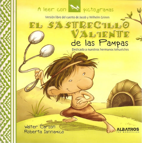 EL SASTRECILLO VALINTE DE LAS PAMPAS (PICTOGRAMAS) | Carzon, Ianamico, Carzon