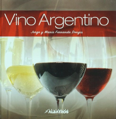 Vino argentino | Dengis, Dengis