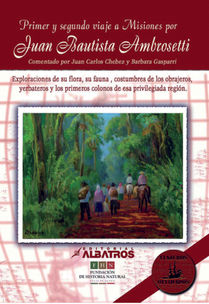 Viajes a misiones por Juan Bautista Ambrosetti | JuanBautista Ambrosetti