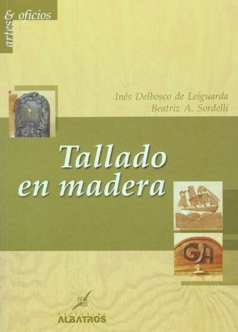 Tallado en madera* | Leiguarda, Sordelli