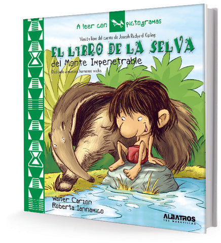 El libro de la selva del Chaco impenetrable | Ianamico, Carzon