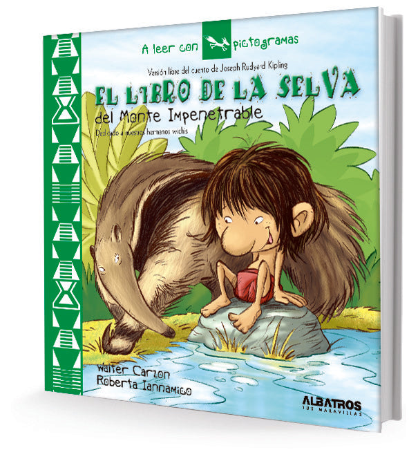 El libro de la selva del Chaco impenetrable | Ianamico, Carzon