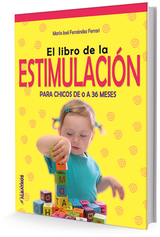EL LIBRO DE LA ESTIMULACION | María José Fernandez Ferrari