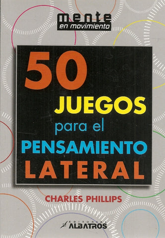 50 JUEGOS PARA PENSAMIENTO LATERAL..