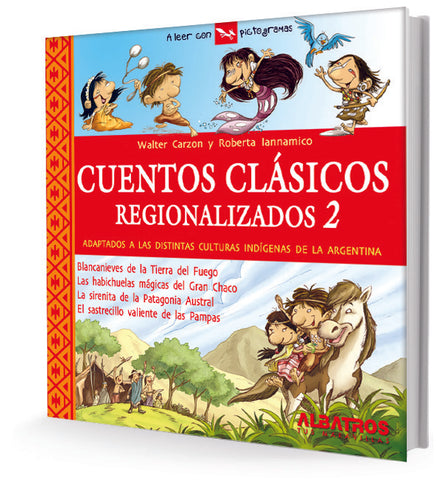 Cuentos clasicos  regionalizados 2* | Walter Carzon