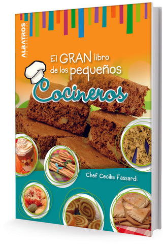 El gran libro de los pequeños cocineros | Cecilia Fassardi