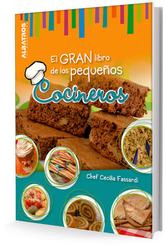 El gran libro de los pequeños cocineros | Cecilia Fassardi