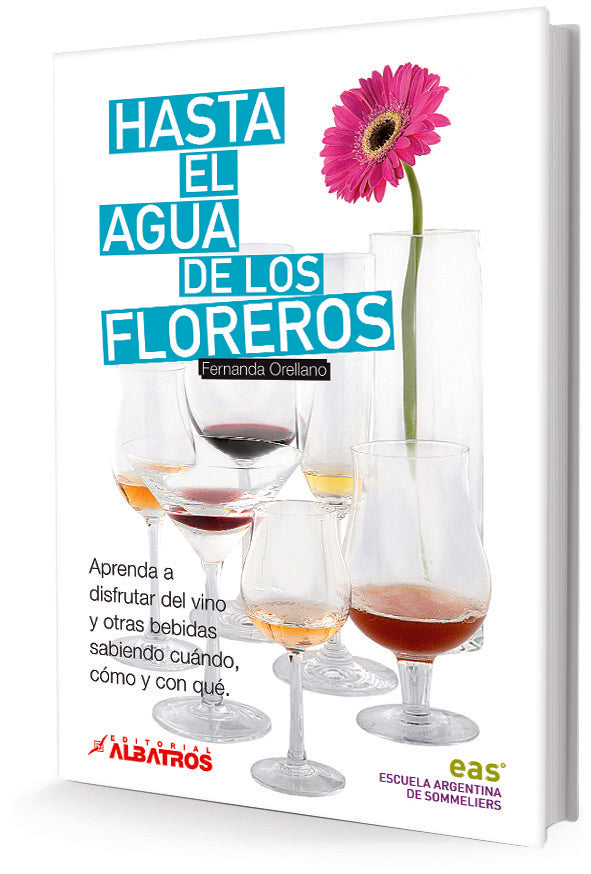 Hasta el agua de los floreros | Fernando Orellano