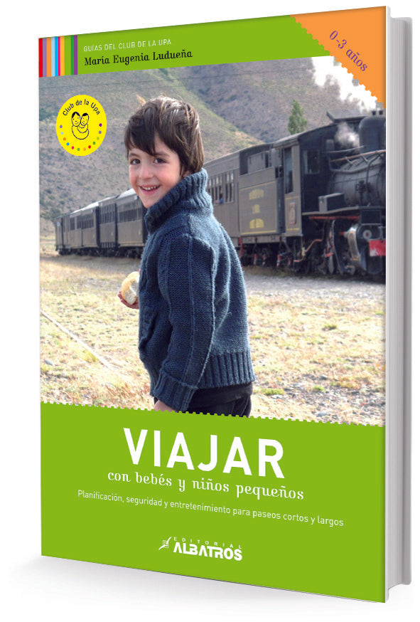 Viajar con bebés y niños pequeños | María Eugenia Ludueña
