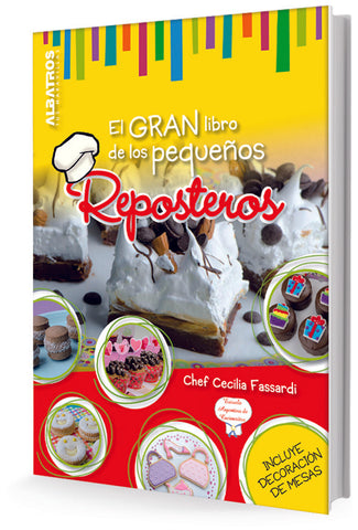 El gran libro de los pequeños reposteros | Cecilia Fassardi