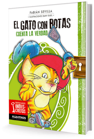 El gato con botas cuenta su verdad | Fabián  Sevilla