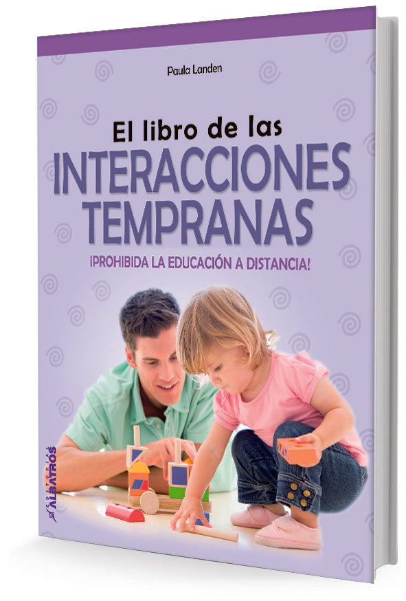 El libro de las interacciones tempranas. | Paula  Landen