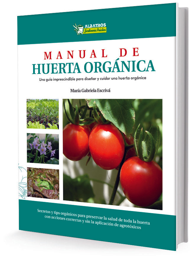 MANUAL DE HUERTA ORGÁNICA* | Maria Gabriela Escrivá