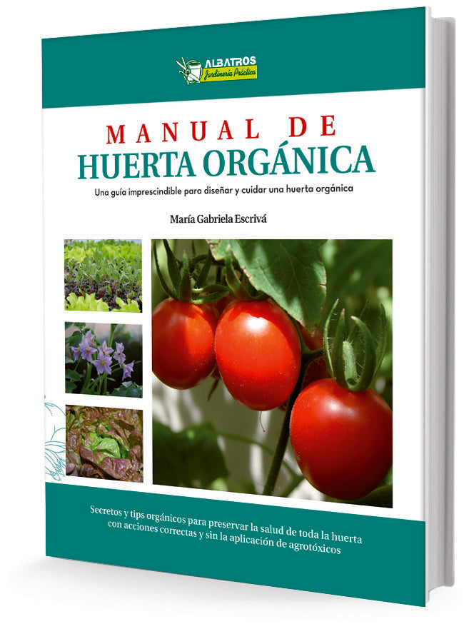 MANUAL DE HUERTA ORGÁNICA* | Maria Gabriela Escrivá