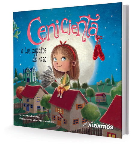 Cenicienta o los zapatos de raso. | Olga Noemí Drennen