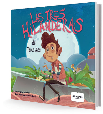 Las tres hilanderas de tunaldea. | Olga Drennen