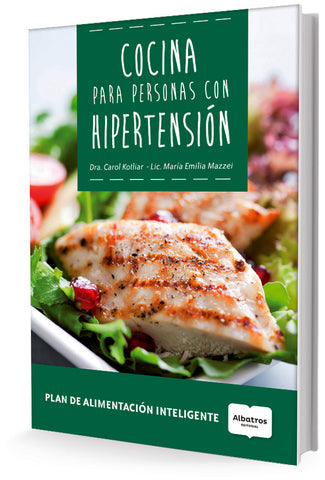 Cocina para personas con hipertensión | Carol Kotliar