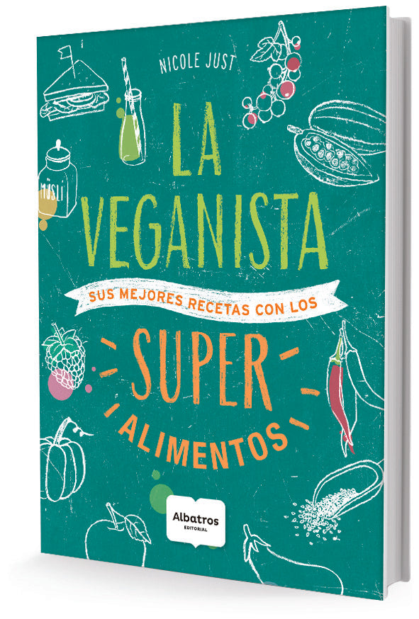 LA VEGANISTA COMA FELIZ CON LOS SUPER ALIMENTOS.. | Nicole  Just
