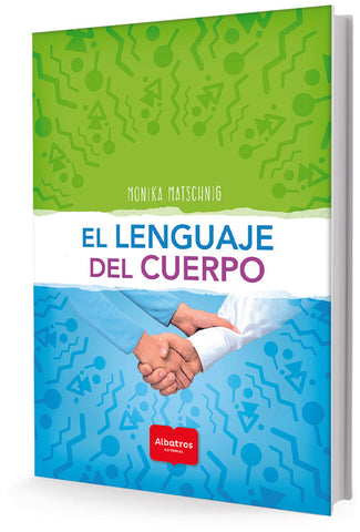 EL LENGUAJE DEL CUERPO.. | Monika Matschnig