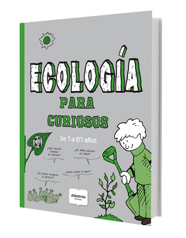 ECOLOGIA PARA CURIOSOS DE 7 A 107 AÑOS | Norma Cantoni