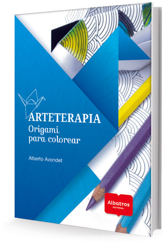 ARTETERAPIA ORIGAMI PARA COLOREAR | Alberto Avondet