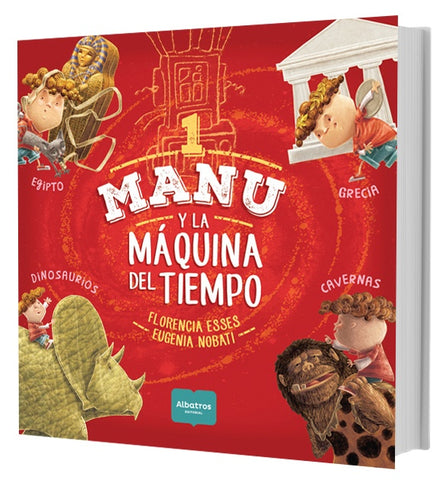 MANU Y LA MAQUINA DEL TIEMPO 1.. | Florencia Esses