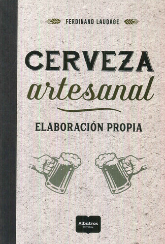 CERVEZA ARTESANAL ELABORACION PROPIA- | Laudage  Ferdinand