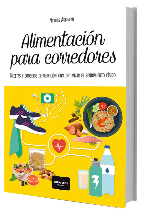 ALIMENTACIÓN PARA CORREDORES* | NICOLÁS AUBINEAU
