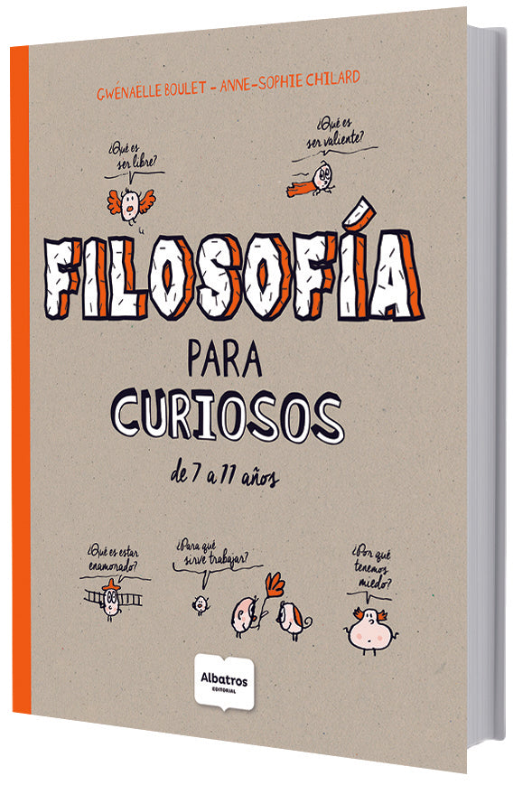 FILOSOFÍA PARA CURIOSOS DE 7 A 11 AÑOS | GWENAELLE BOULET