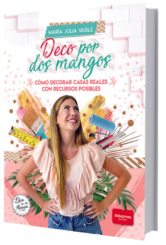 DECO POR DOS MANGOS | María Julia Vasile