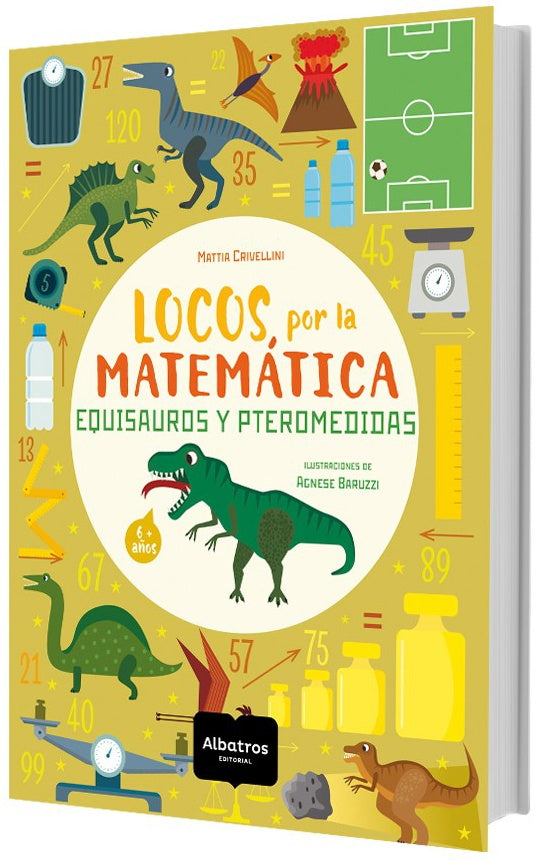 LOCOS POR LA MATEMATICA EQUISAUROS Y PTEROMEDIDAS* | MATTIA  CRIVELLINI