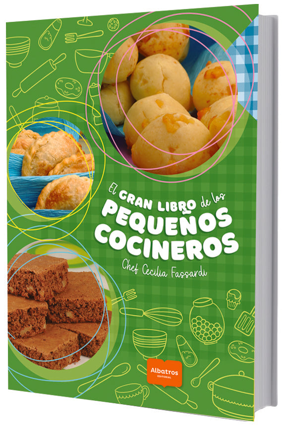 EL GRAN LIBRO DE LOS PEQUEÑOS COCINEROS.. | Cecilia Fassardi