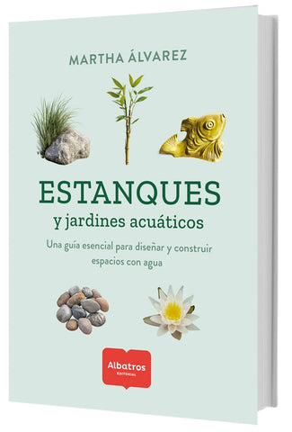 Estanques y jardines acuáticos | Martha Alvarez
