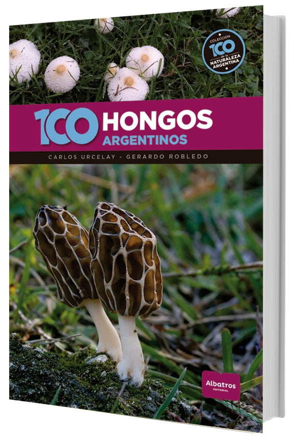 100 Hongos argentinos | Urcelay, Robledo