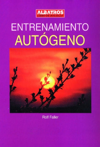 ENTRENAMIENTO AUTOGENO. | Rolf Faller