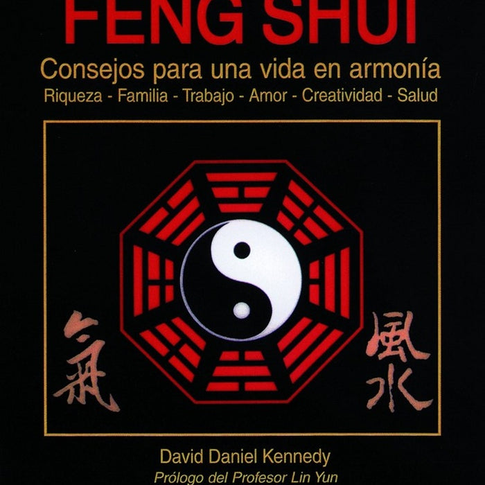 Feng shui, consejos para una vida en armonía | Kennedy-Merlos