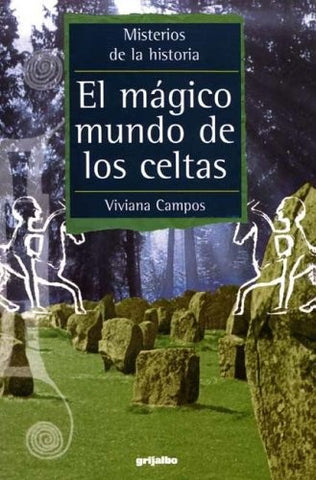 El mágico mundo de los celtas | Vivina Campos