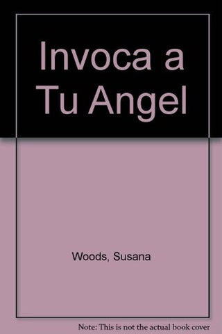 Invoca tu ángel | Susana Woods