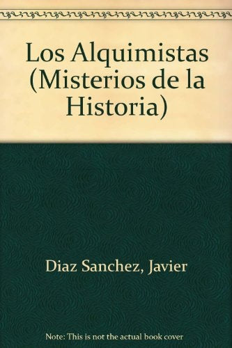 LOS ALQUIMISTAS  | Javier Díaz Sánchez