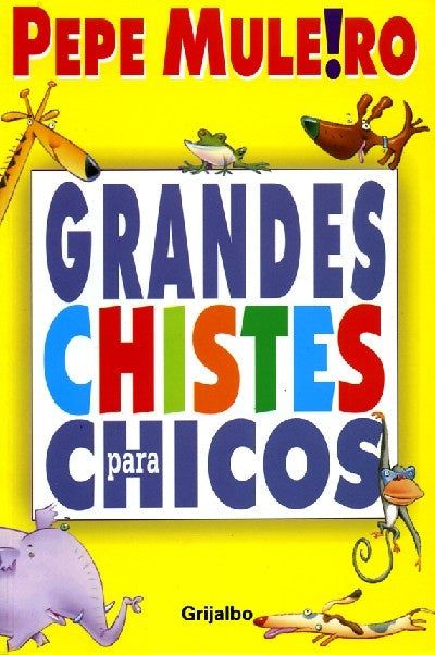 Grandes chistes para chicos | Pepe Mulero