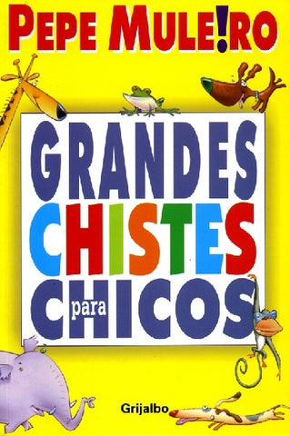 Grandes chistes para chicos | Pepe Mulero
