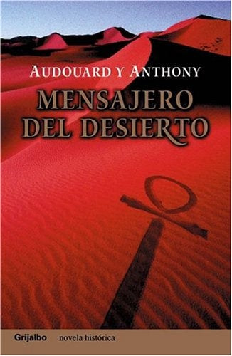 Mensajero del desierto * | Audouard-Anthony-Gromaches
