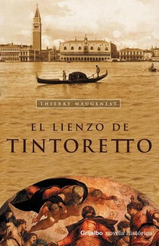 El lienzo de tintoretto | Thierry Maugenest