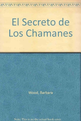 EL SECRETO DE LOS CHAMANES* | Barbara Wood