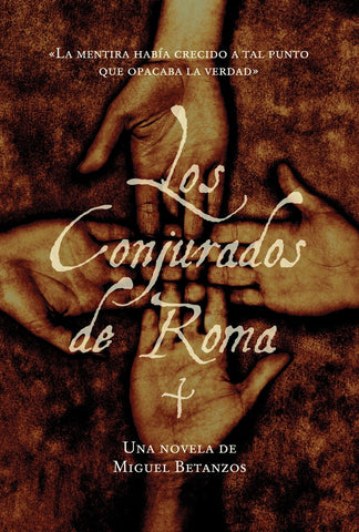 Los conjurados de Roma | Miguel Betanzos